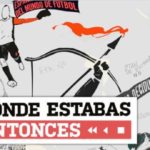 Dónde estabas entoncesregresa para terminar de contar nuestra historia reciente. (Imagen: La Sexta)