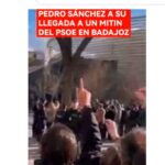 Abucheos e insultos a Sánchez a su llegada al mitin del PSOE en Badajoz