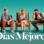 Días mejores, una mezcla de drama y comedia en la nueva serie con Blanca Portillo Días mejores, una mezcla de drama y comedia en la nueva serie con Blanca Portillo