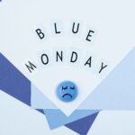 Tips para transformar el Blue Monday en energía positiva