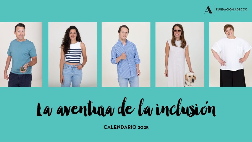 La Fundación Adecco lanza su Calendario 2025, con 14 historias de superación, para sensibilizar a la sociedad y dar voz a las personas con discapacidad