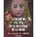 Una novela que pone luz en la sombra del maltrato infantil; el debut literario de María Álvarez.