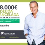 Repara tu Deuda Abogados cancela 38.000 € en Pontevedra (Galicia) con la Ley de Segunda Oportunidad