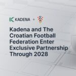 Kadena y la Federación Croata de Fútbol se asocian para revolucionar la participación de los aficionados Kadena y la Federación Croata de Fútbol se asocian para revolucionar la participación de los aficionados