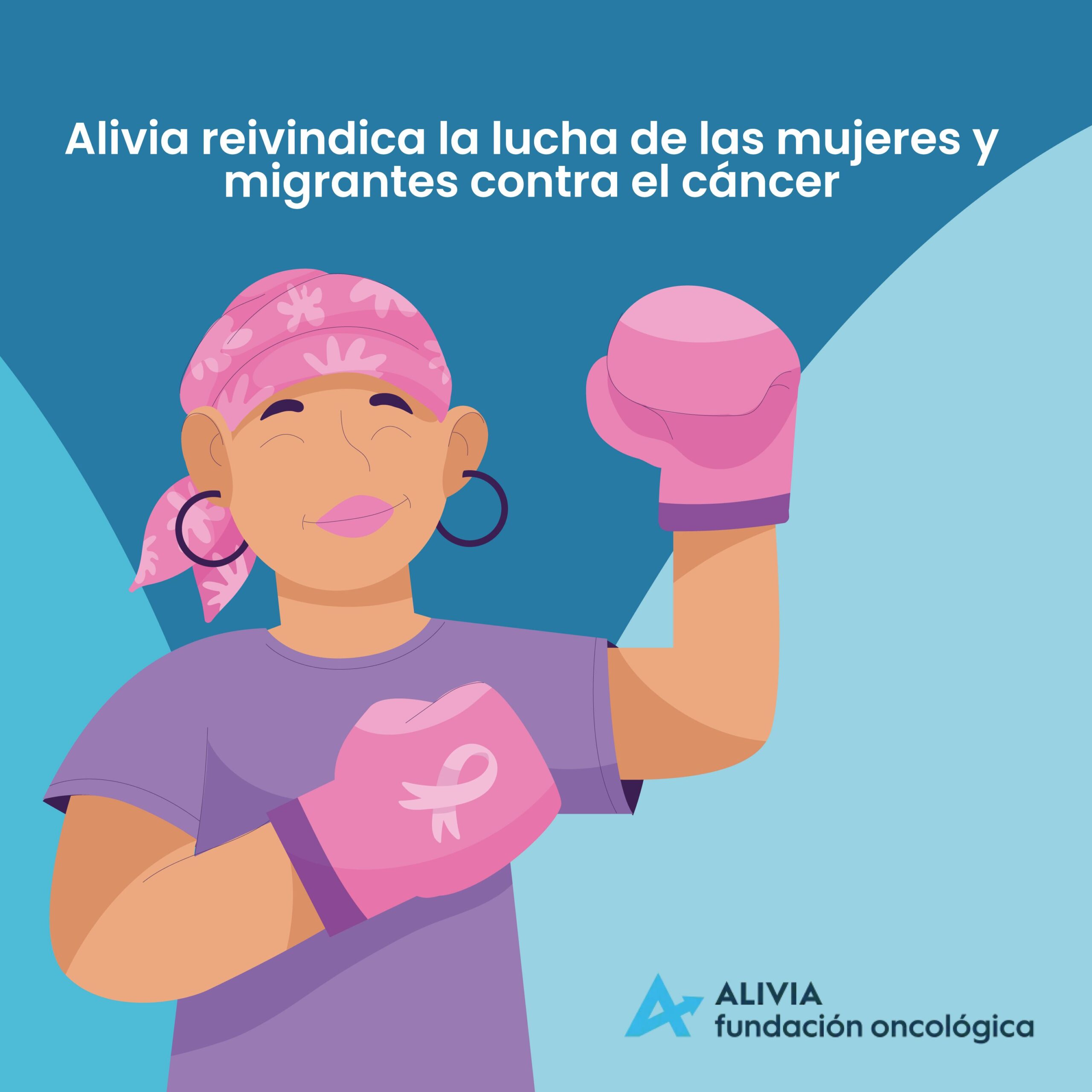 Alivia reivindica la lucha de las mujeres y migrantes contra el cáncer