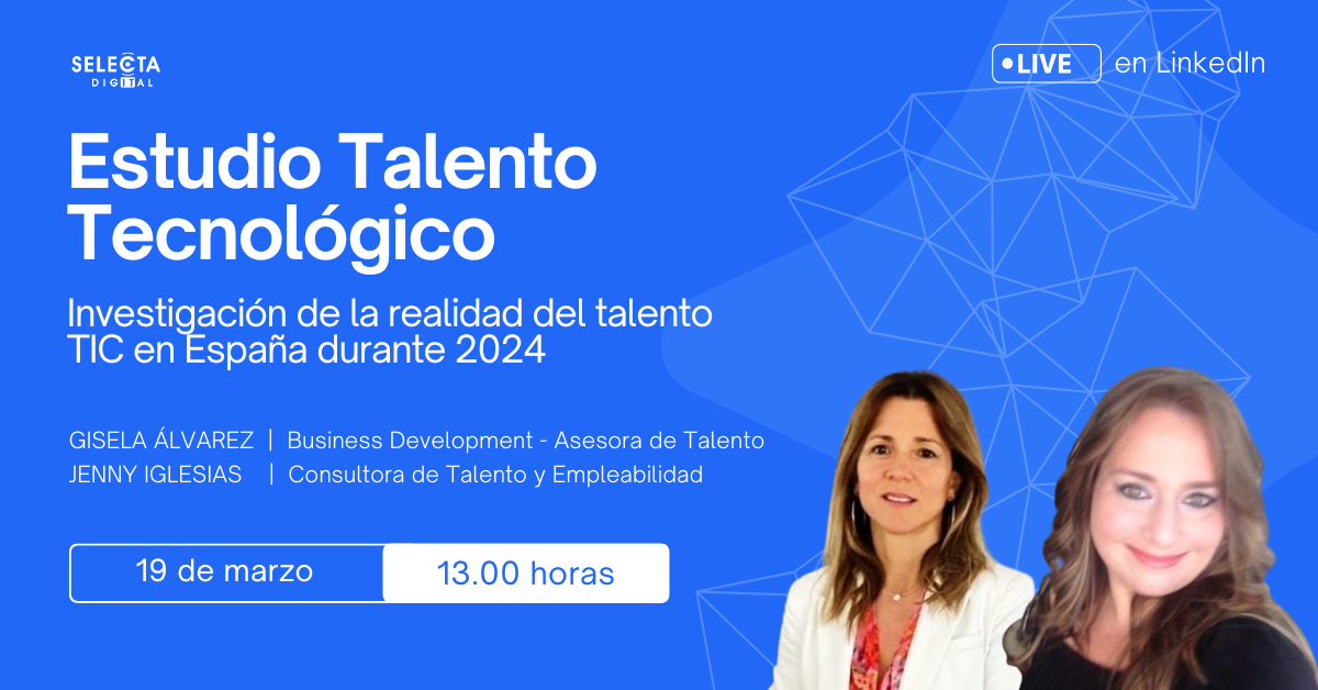 Selecta Digital presenta en un webinar su Estudio de Talento Tecnológico en España