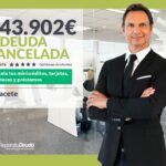 Repara tu Deuda cancela 443.902 € en Albacete (Castilla-La Mancha) con la Ley de Segunda Oportunidad
