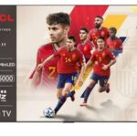 TCL lleva la emoción de la selección española a millones de hogares con su tecnología QD-Mini LED y el televisor X955