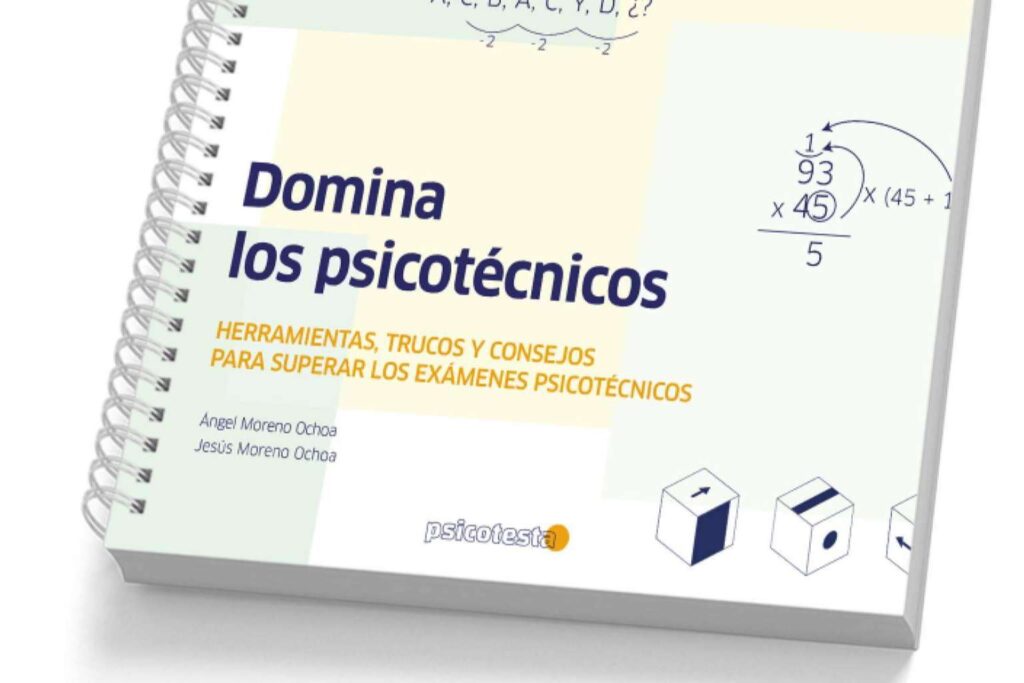 La preparación de psicotécnicos en oposiciones se refuerza con el manual de Psicotesta
