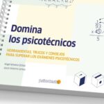 La preparación de psicotécnicos en oposiciones se refuerza con el manual de Psicotesta