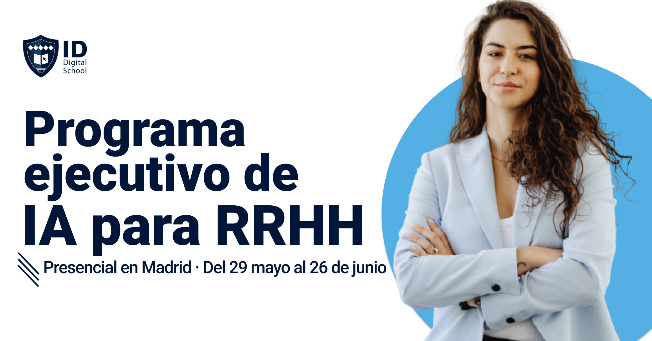 ID Digital School lanza innovador curso ejecutivo para aplicar la IA a la gestión de RRHH ID Digital School lanza innovador curso ejecutivo para aplicar la IA a la gestión de RRHH