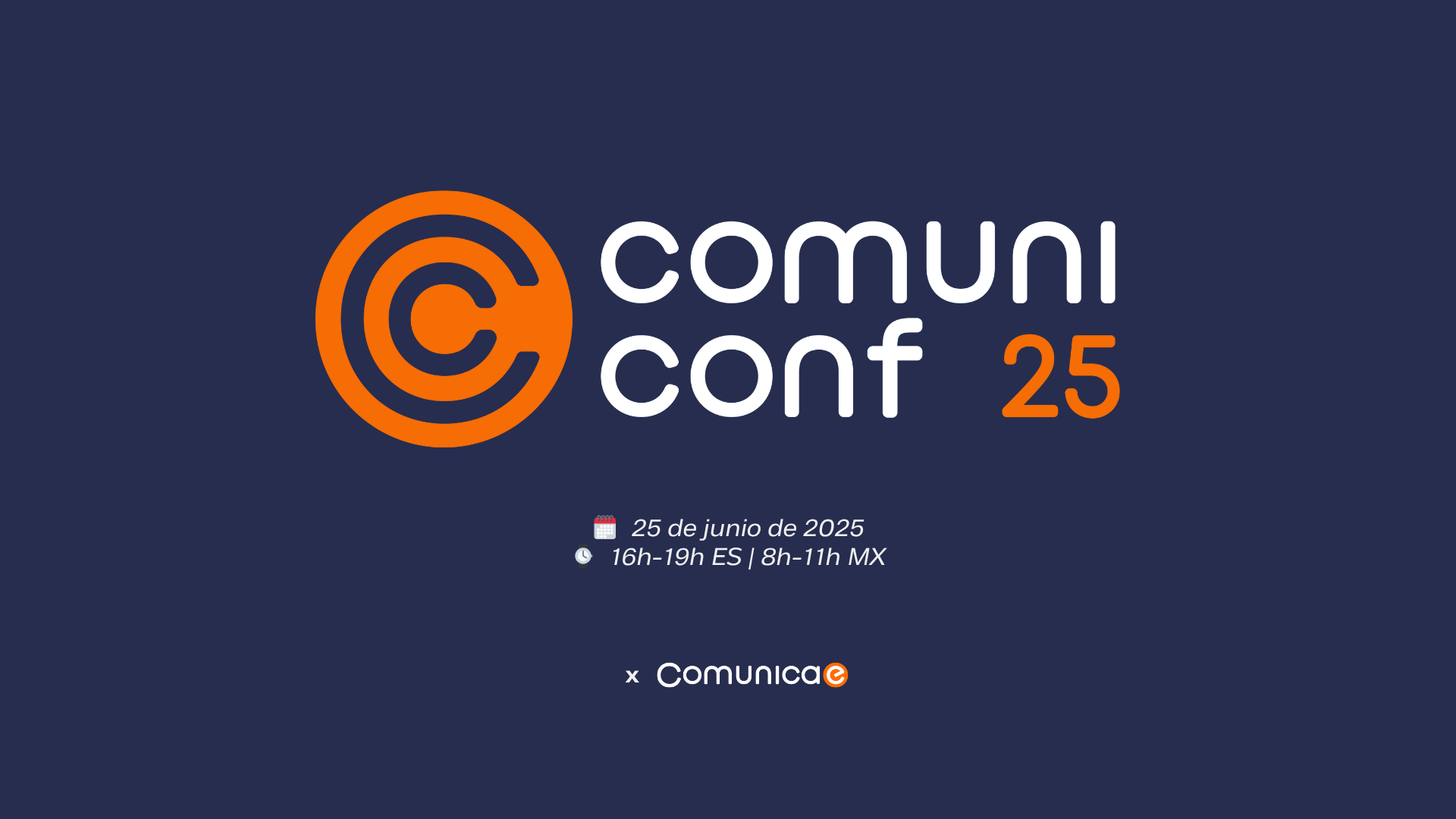 Comunicae lanza la ComuniConf, una cita clave para el presente y futuro de la comunicación corporativa