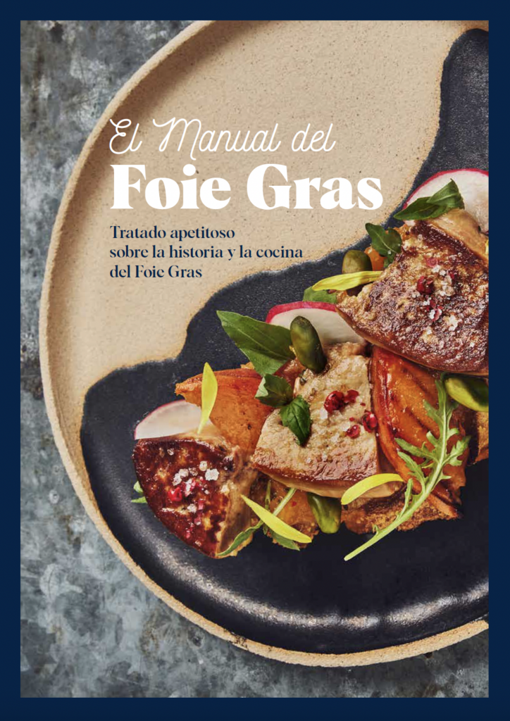 ‘Manual del Foie Gras’: un recorrido apetitoso para conquistar a las nuevas generaciones