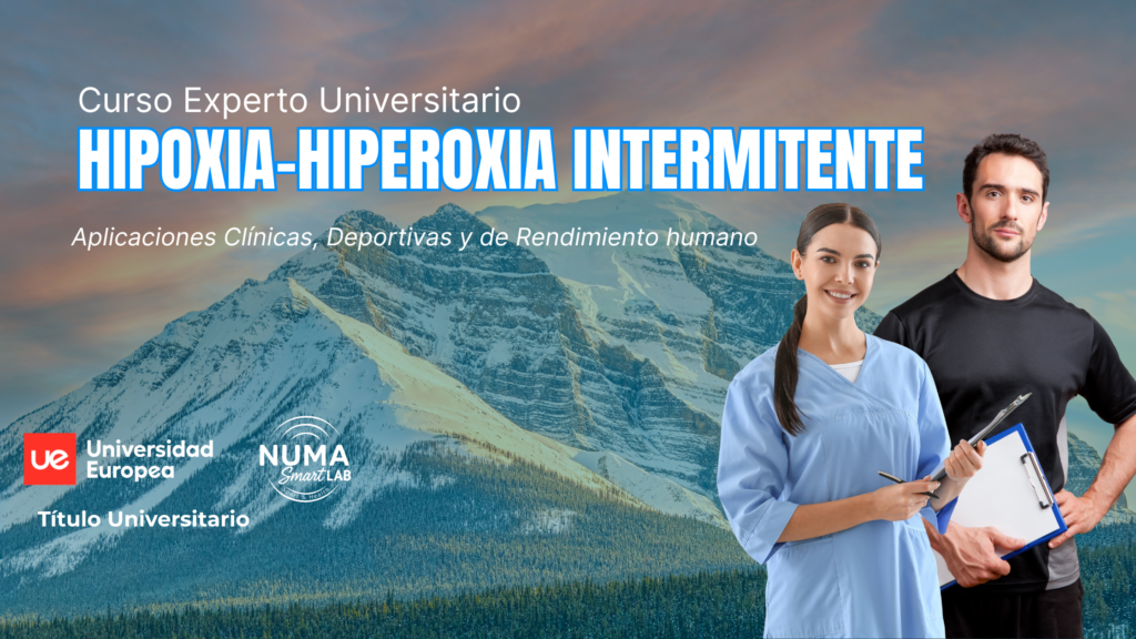 La Universidad Europea de Madrid y NUMA Smart Lab lanzan el primer Curso de Experto Universitario en Hipoxia-Hiperoxia Intermitente