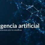 La formación en inteligencia artificial se consolida como una de las más demandadas entre los estudiantes