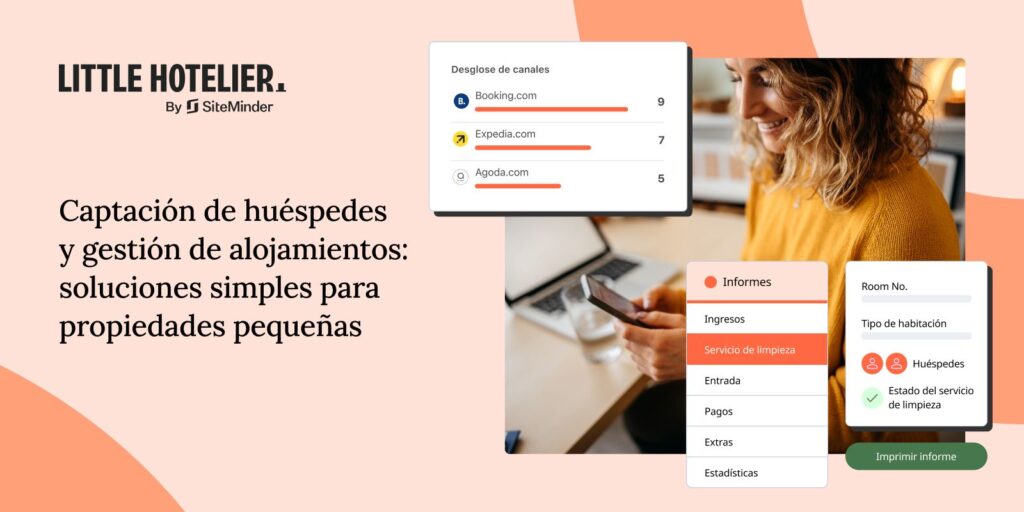 Solo el 23% de los pequeños hoteles españoles prioriza captar clientes frente a las tareas de gestión, según SiteMinder