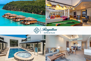 Royalton Hotels & Resorts anuncia una nueva categoría de suites: Royalton Suites & Villas