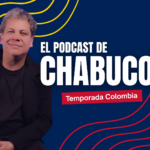 Chabuco estrena ‘El Podcast de Chabuco: Temporada Colombia’