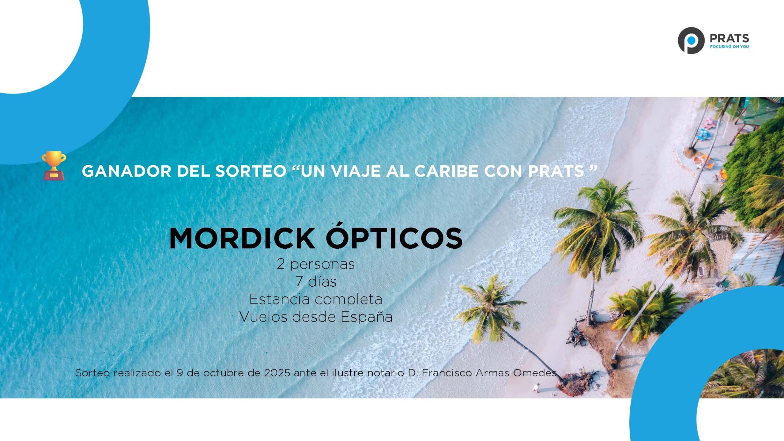 MORDICK ÓPTICOS gana el viaje al Caribe de la promoción de lentes polarizadas de Grupo Prats