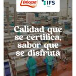 Emcesa renueva su certificación IFS Food y refuerza su liderazgo en calidad