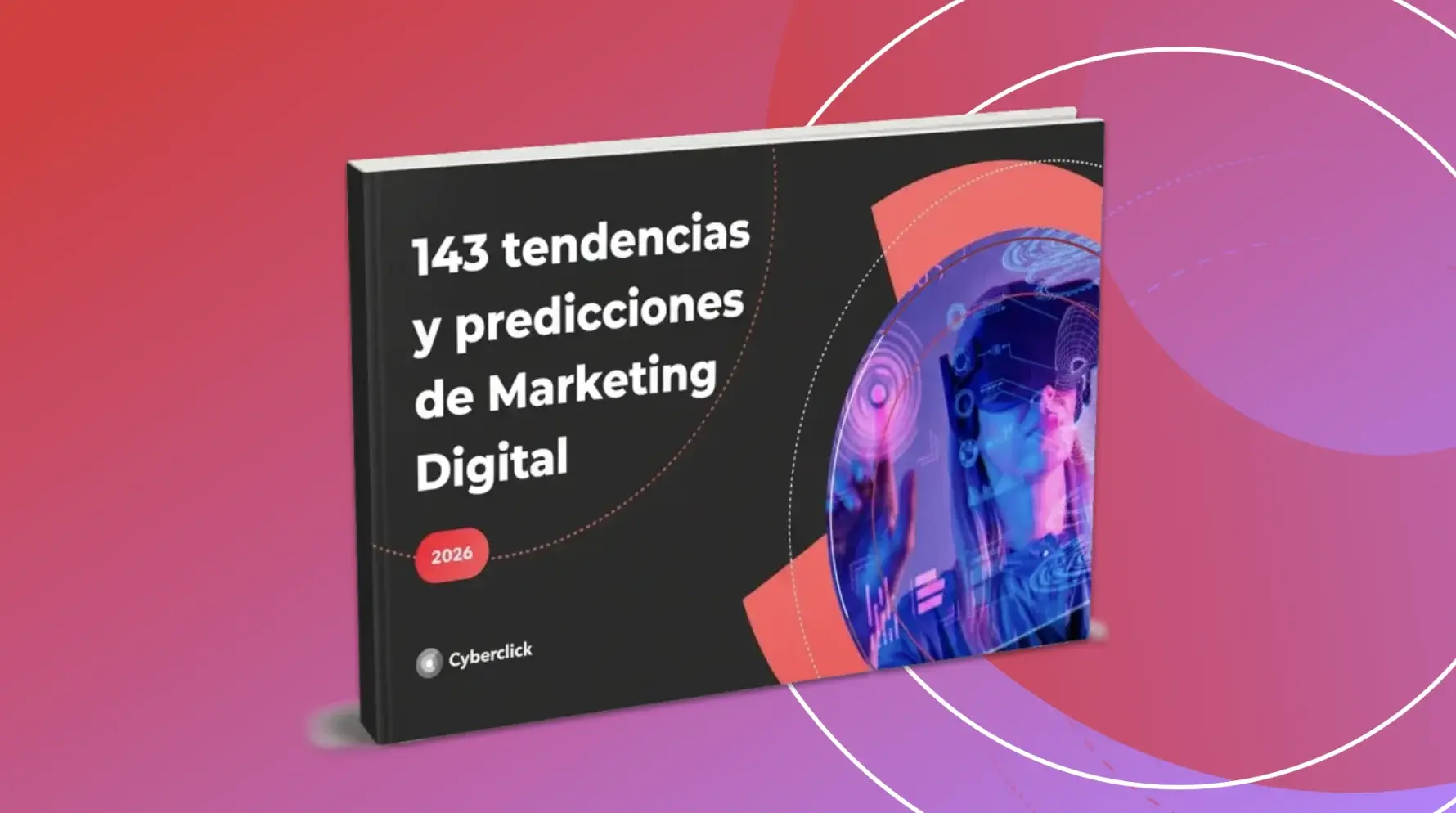 De los motores de respuesta a los agentes de IA: así será el marketing digital en 2026 según Cyberclick