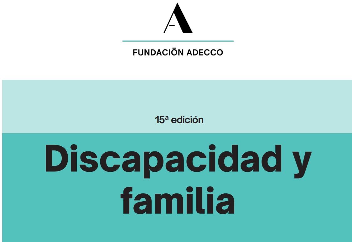 “¿De qué vivirá cuando faltemos?”: la gran preocupación del 78 % de las madres y padres de personas con discapacidad, según la Fundación Adecco