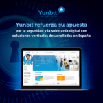 Yunbit refuerza su apuesta por la seguridad y la soberanía digital con soluciones verticales